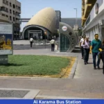 Al Karama Bus Station – Location, Routes, Timings, Metro Access & Complete Guide
